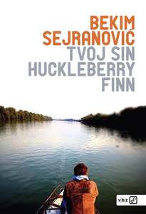 Tvoj sin Huckleberry Finn, Sejranović, Bekim