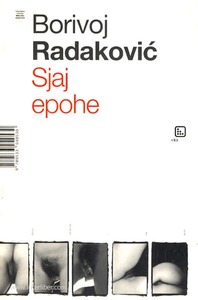 Sjaj epohe, Radaković, Borivoj