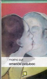 Američki poljubac, Zurl, Marino