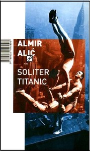 Soliter Titanic, Alić, Almir