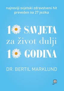 10 savjeta za život dulji 10 godina, Marklund, Bertil