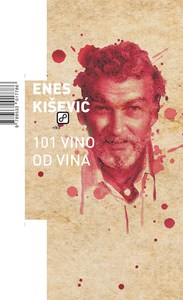 101 vino od vina, Kišević, Enes