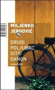 Drugi poljubac Gite Danon, Jergović, Miljenko