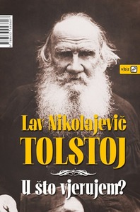 U što vjerujem?, Tolstoj, Lav Nikolajevič