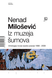 Iz muzeja šumova, Milošević, Nenad