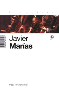 U boju sutra na me misli, Marias, Javier