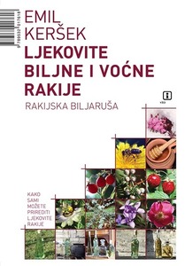 Ljekovite biljne i voćne rakije, Keršek, Emil