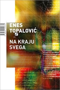 Na kraju svega, Topalović, Enes