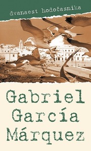 Dvanaest hodočasnika, Marquez, Gabriel Garcia