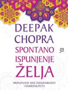 Spontano ispunjenje želja, Chopra, Deepak