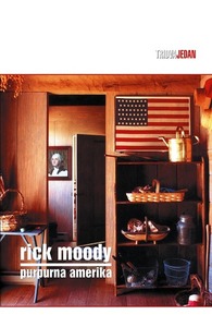 Purpurna Amerika, Moody, Rick