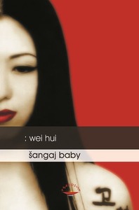 Šangaj baby, Hui, Wei