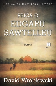 Priča o Edgaru Sawtelleu, Wroblewski, David