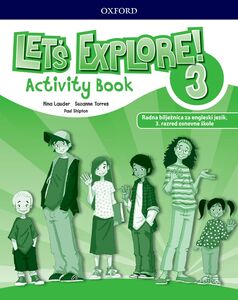 LET'S EXPLORE!  3  radna bilježnica za engleski jezik 3. razred osnovne škole
