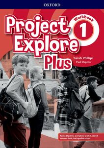 PROJECT EXPLORE PLUS 1 radna bilježnica za engleski jezik, 6. razred osnovne škole, 3. godina učenja