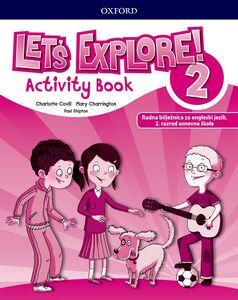 LET'S EXPLORE!  2  radna bilježnica za engleski jezik 2. razred osnovne škole