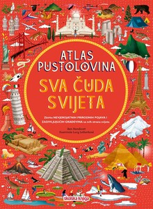 Atlas pustolovina – sva čuda svijeta, Ben Handicott