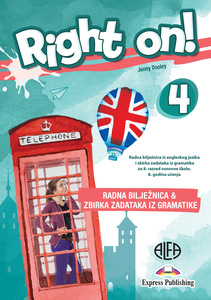 RIGHT ON! 4 - Radna bilježnica iz engleskog jezika za osmi razred osnovne škole (osma godina učenja)