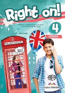 RIGHT ON! 4 - Udžbenik iz engleskog jezika za osmi razred osnovne škole (osma godina učenja)