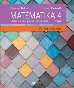 MATEMATIKA 4, 2. DIO : udžbenik za 4. razred gimnazija i strukovnih škola (3 ili 4 sata nastave tjedno)