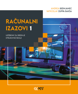 RAČUNALNI IZAZOVI 1 : udžbenik za srednje strukovne škole