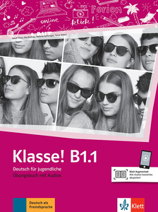 KLASSE! B1.1, radna bilježnica za njemački jezik, za 4. razred gimnazija i strukovnih škola, početno i napredno učenje, 2. strani jezik
