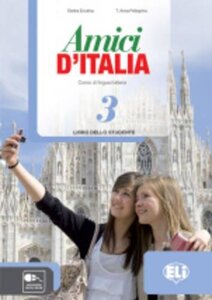 AMICI D'ITALIA 3 PLUS, udžbenik za talijanski jezik, 8. razred osnovne škole, 8. godina učenja. 1. strani jezik