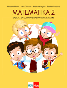 MATEMATIKA 2, zadatci za dodatnu nastavu matematike za drugi razred osnovne škole