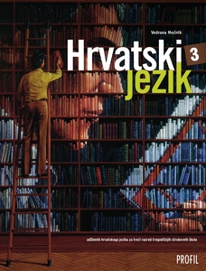 HRVATSKI JEZIK 3, udžbenik za 3. r. trogod. struk. škola
