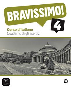 BRAVISSIMO! 4, radna bilježnica za talijanski jezik, 4. razred gimnazija, prvi strani jezik (napredno učenje)