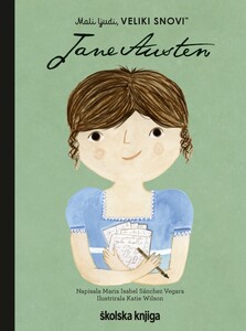 Jane Austen - iz serije Mali ljudi, VELIKI SNOVI!, Maria Isabel Sánchez Vegara
