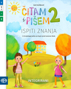 ČITAM I PIŠEM 2 - integrirani ispiti znanja iz hrvatskoga jezika za drugi razred osnovne škole