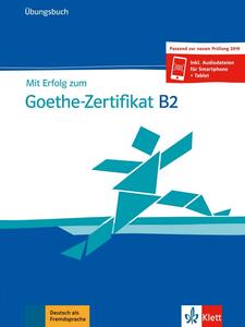 Mit Erfolg Zum Goethe Zertifikat B2 Uebungsbuch