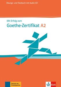 Mit Erfolg Zum Goethe Zertifikat A2 Testbuch + Audio Cd