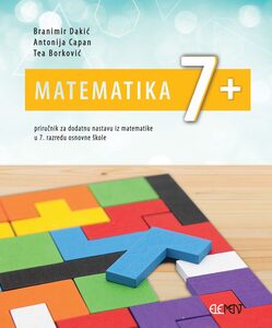 Matematika 7 plus, novo izdanje, priručnik za dodatnu nastavu matematike u 7. razredu osnovne škole
