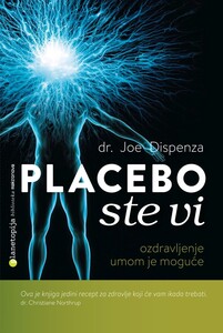 Placebo ste vi, Joe Dispenza