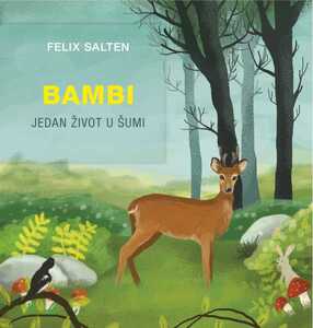 Bambi: jedan život u šumi - Felix Salten