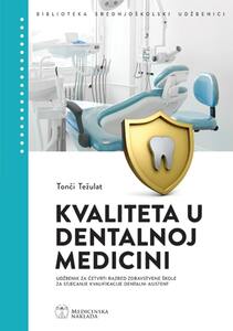 Kvaliteta u dentalnoj medicini SMŠ (4. razred)