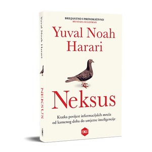 Neksus - Kratka povijest informacijskih mreža od kamenog doba do umjetne inteligencije, Yuval Noah Harari