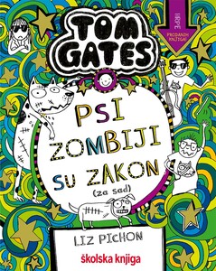 Tom Gates – Psi zombiji su zakon (za sada), 11. knjiga