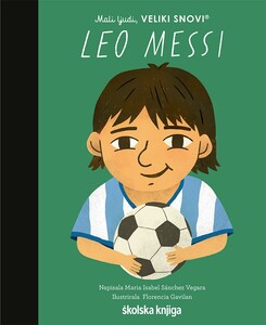 Mali ljudi, veliki snovi Leo Messi