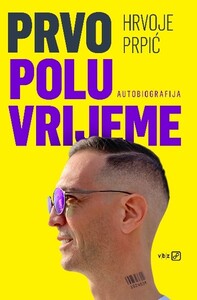 Prvo poluvrijeme, Hrvoje Prpić