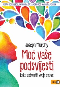 Moć vaše podsvijesti MU – izd 2025, Joseph Murphy