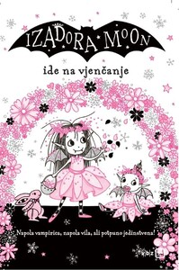 Izadora Moon ide na vjenčanje, Harriet Muncaster