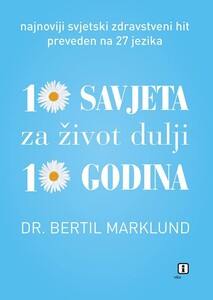 10 savjeta za život dulji 10 godina, Bertil Marklund