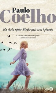 Na obalu rijeke Piedre sjela sam i plakala, Paulo Coelho
