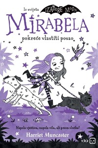 Mirabela pokreće vlastiti posao, Harriet Muncaster