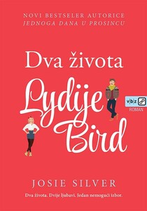 Dva života Lydije Bird, Josie Silver