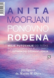 Ponovno rođena, Anita Moorjani