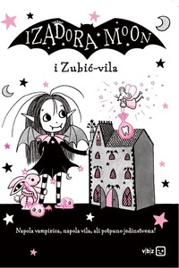 Izadora Moon i Zubić-vila, Harriet Muncaster